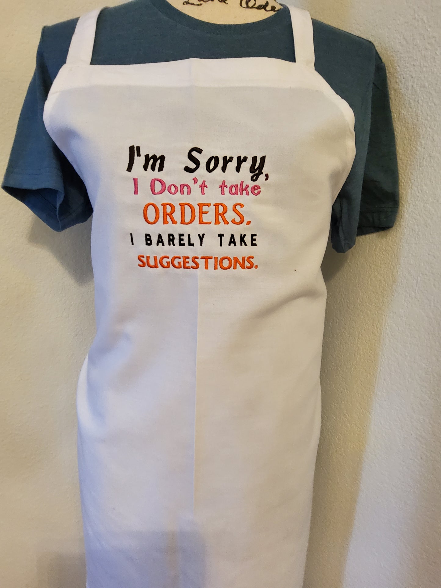 Sorry, No Orders Custom Embroidered Apron