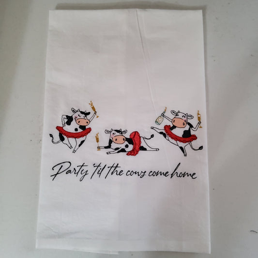 Party 'Til The Cows Come Home Flour Sack Dish Towel
