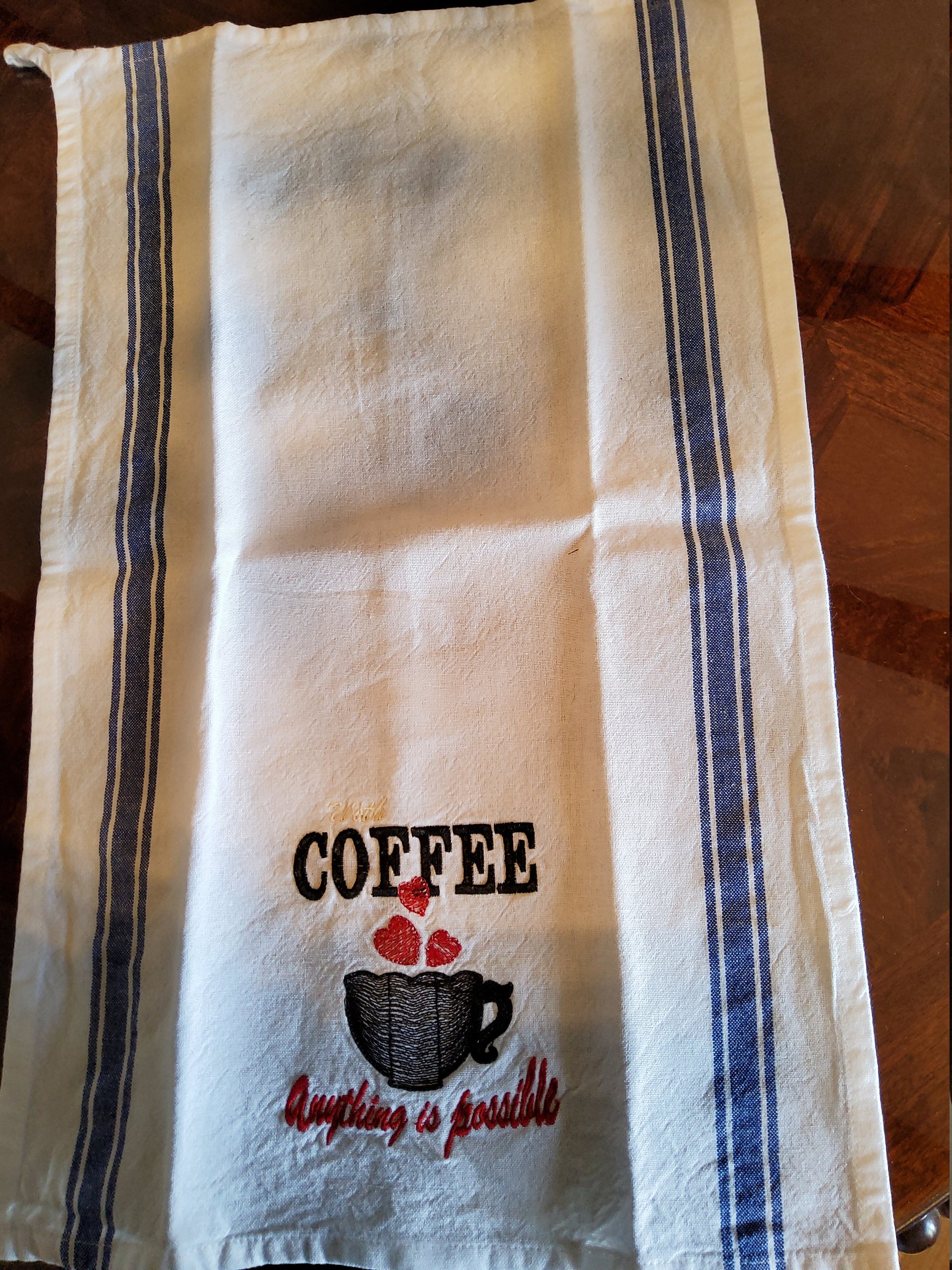 Dish Towel - "With Coffee anything is possible"