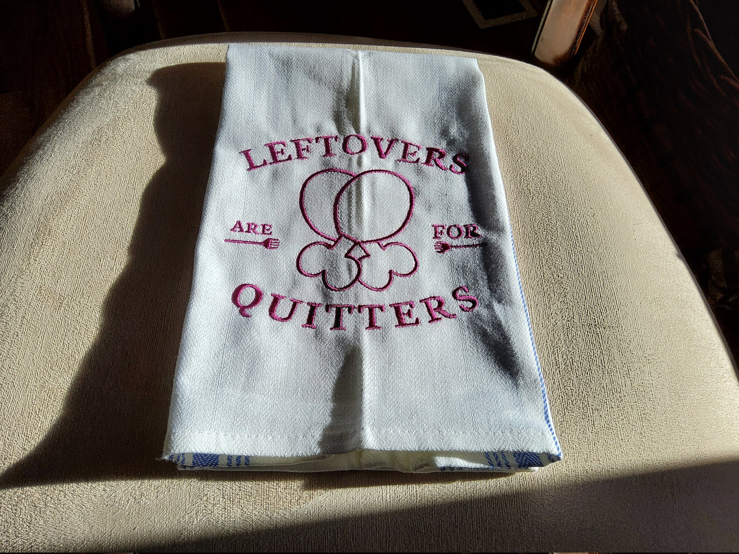 Dish Towel - "Leftovers are for Quitters"