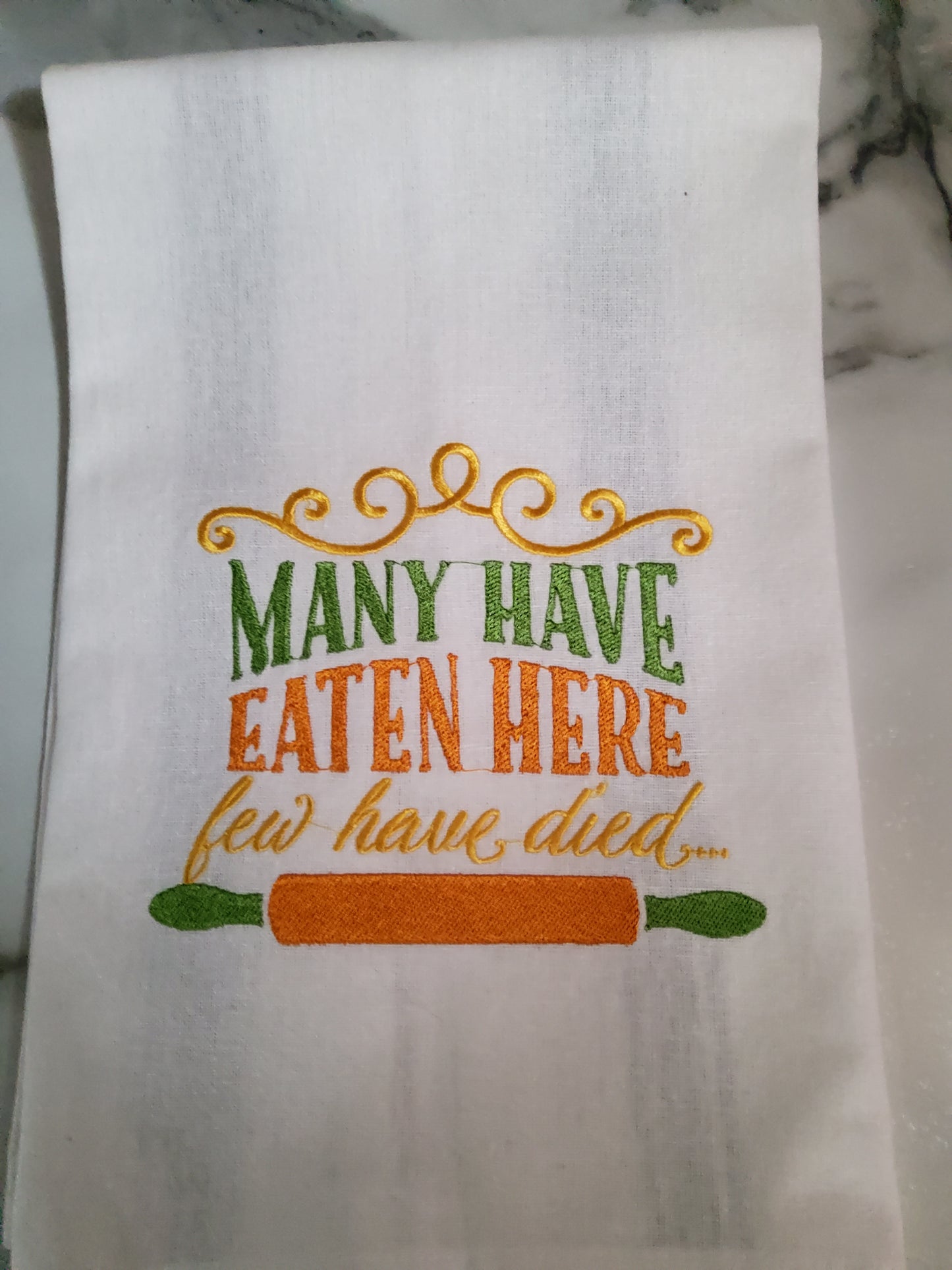 Dish Towel - "Many Have Eaten Here.  Few Have Died"