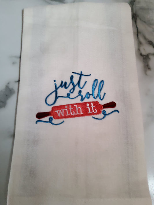 Dish Towel - "Just Roll With It"