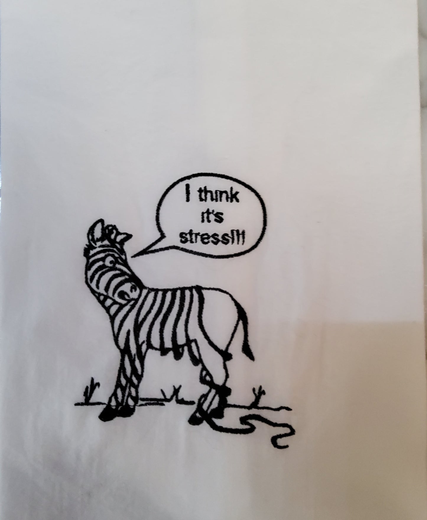 I Think It's Stress Flour Sack Dish Towel